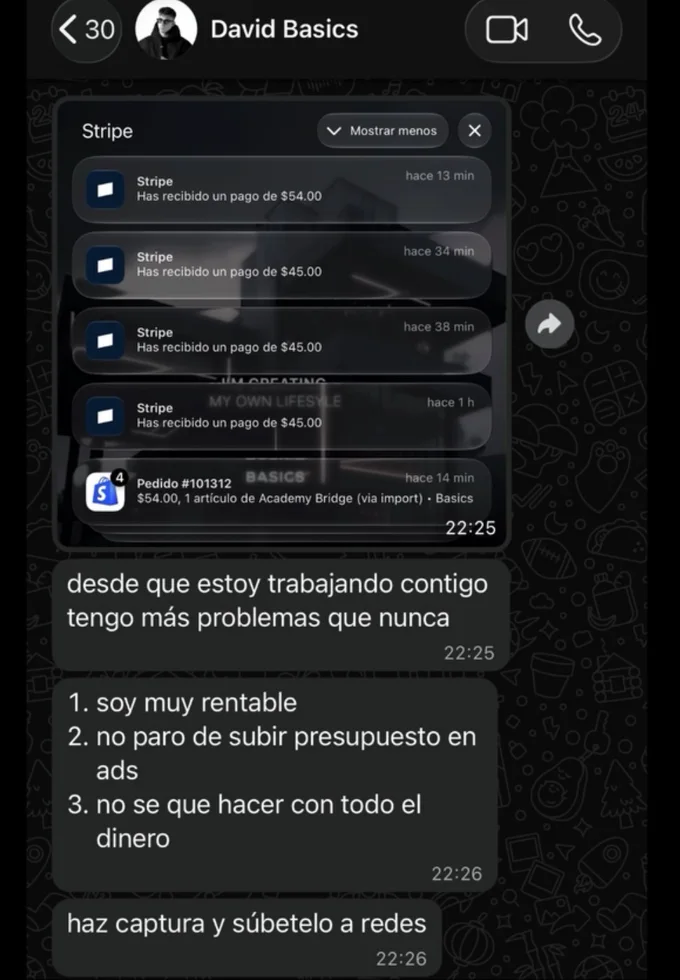 David Basics: pagos de Stripe entrando uno detrás de otro. «Desde que estoy trabajando contigo tengo más problemas que nunca: 1. soy muy rentable, 2. no paro de subir presupuesto en ads, 3. no sé qué hacer con todo el dinero»